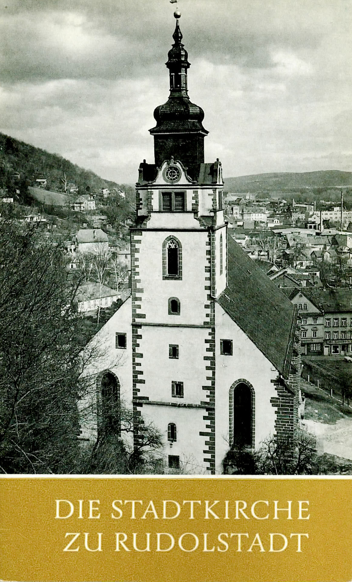 Die Stadtkirche zu Rudolstadt - Ziessler, Rudolf